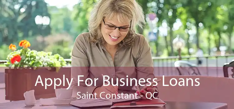 Apply For Business Loans Saint Constant - QC