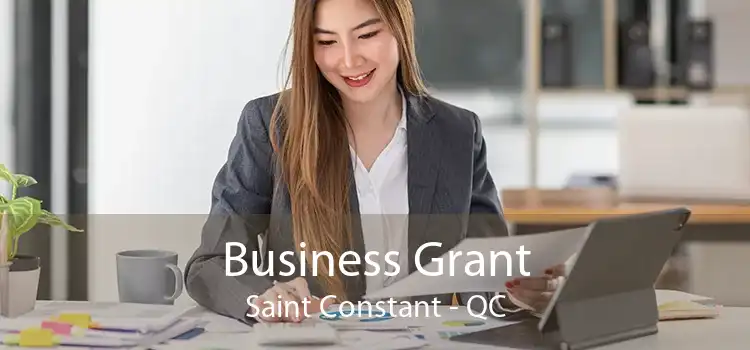 Business Grant Saint Constant - QC