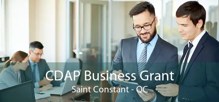 CDAP Business Grant Saint Constant - QC