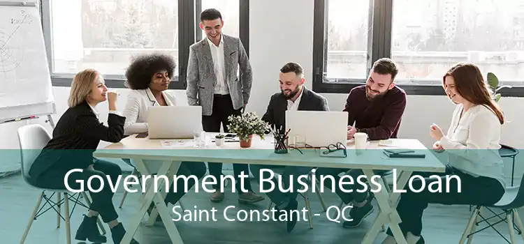 Government Business Loan Saint Constant - QC
